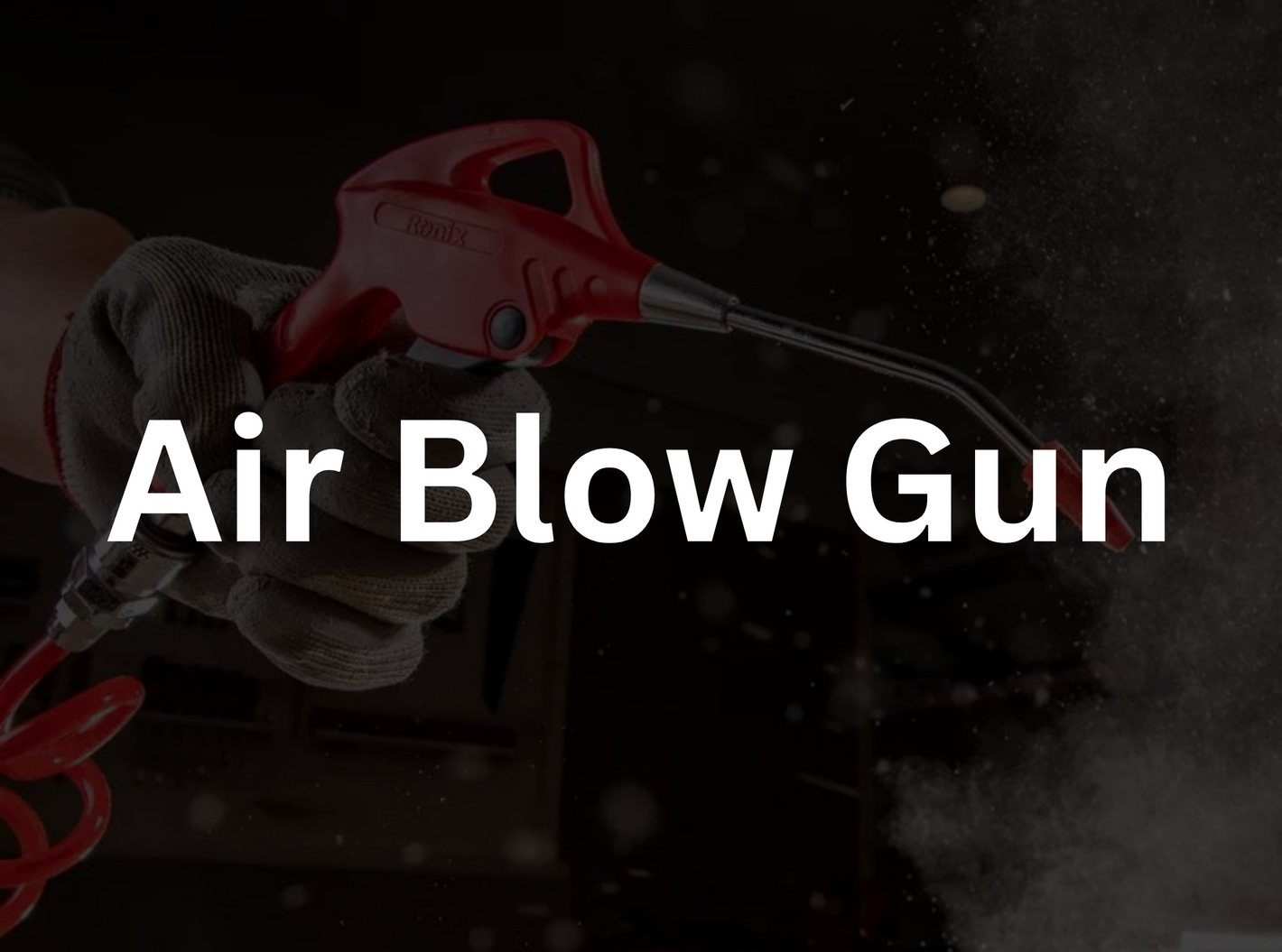 Air Blow Gun
