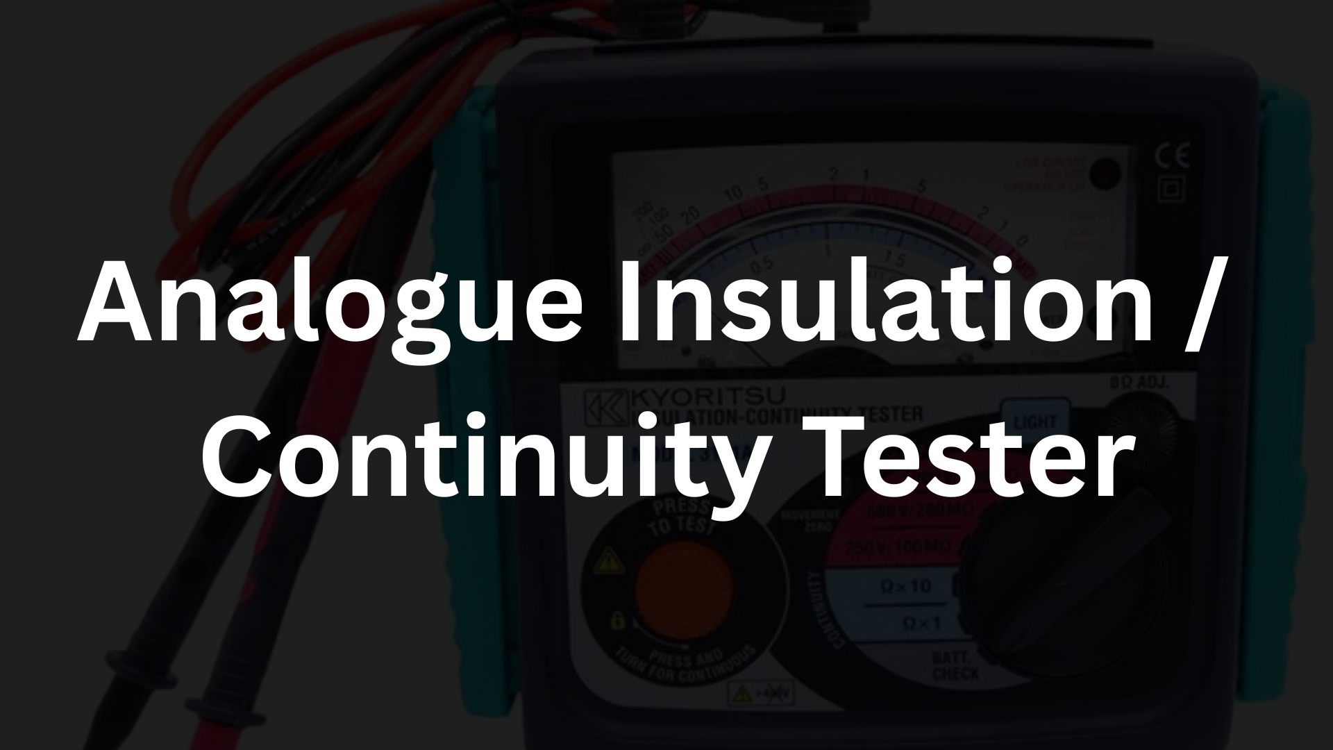 Analogue Insulation / Continuity Tester