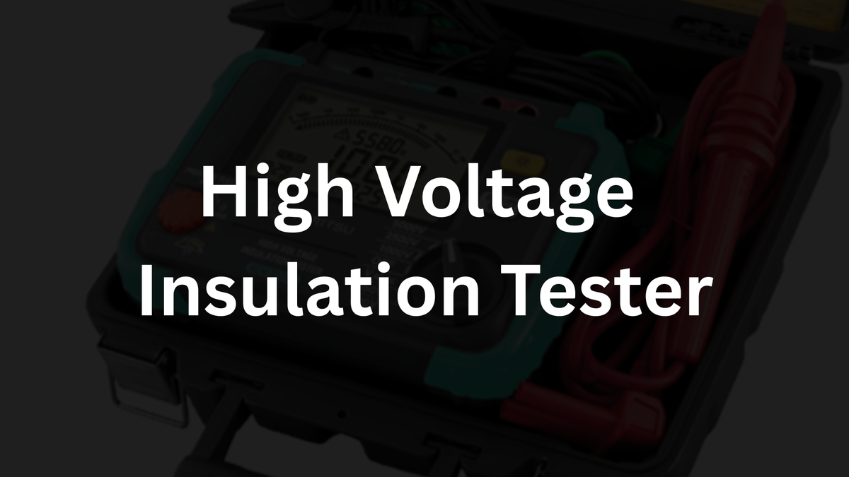High Voltage Insulation Tester