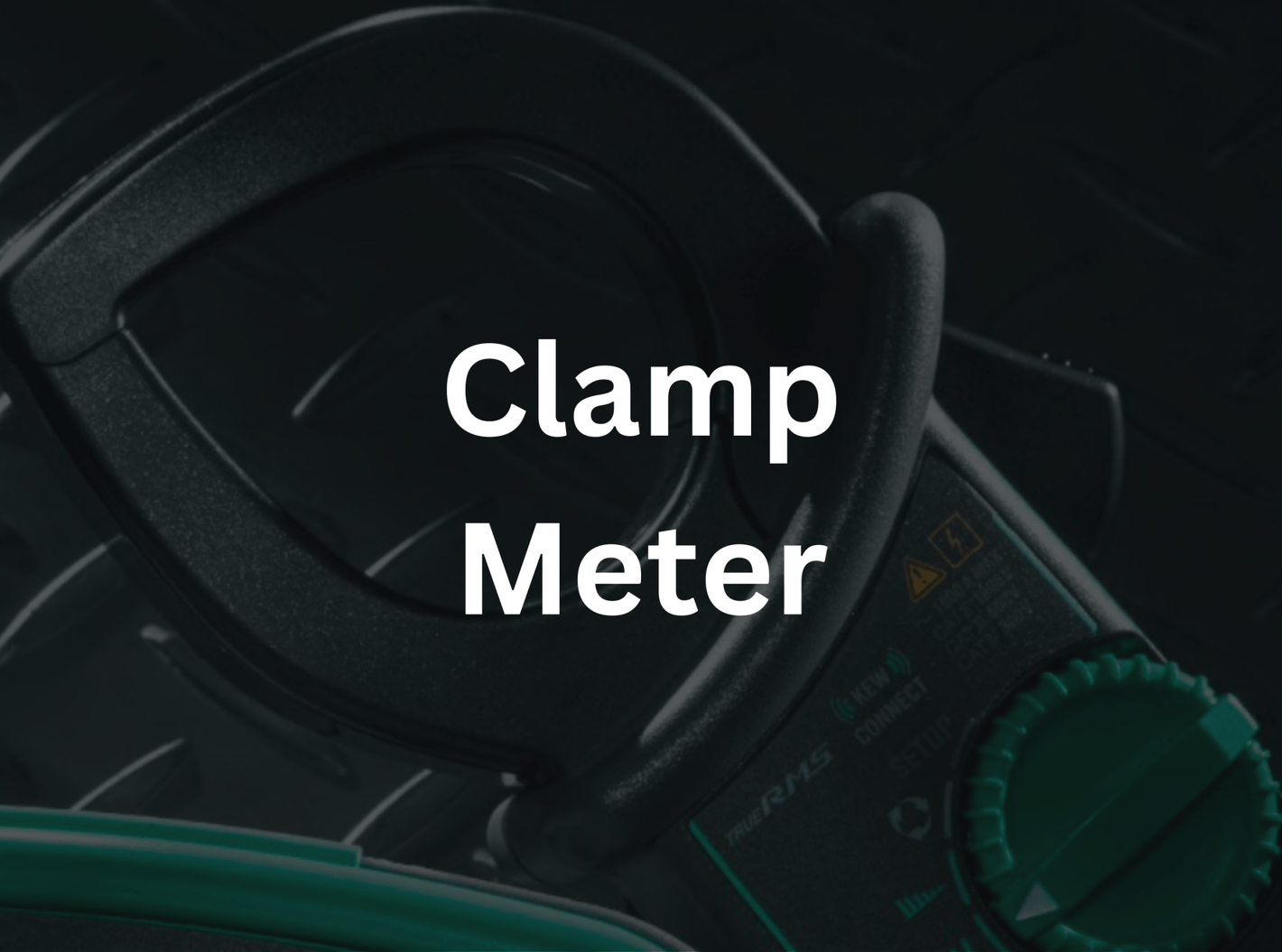 Clamp Meters - Techno Tools & Equipment
