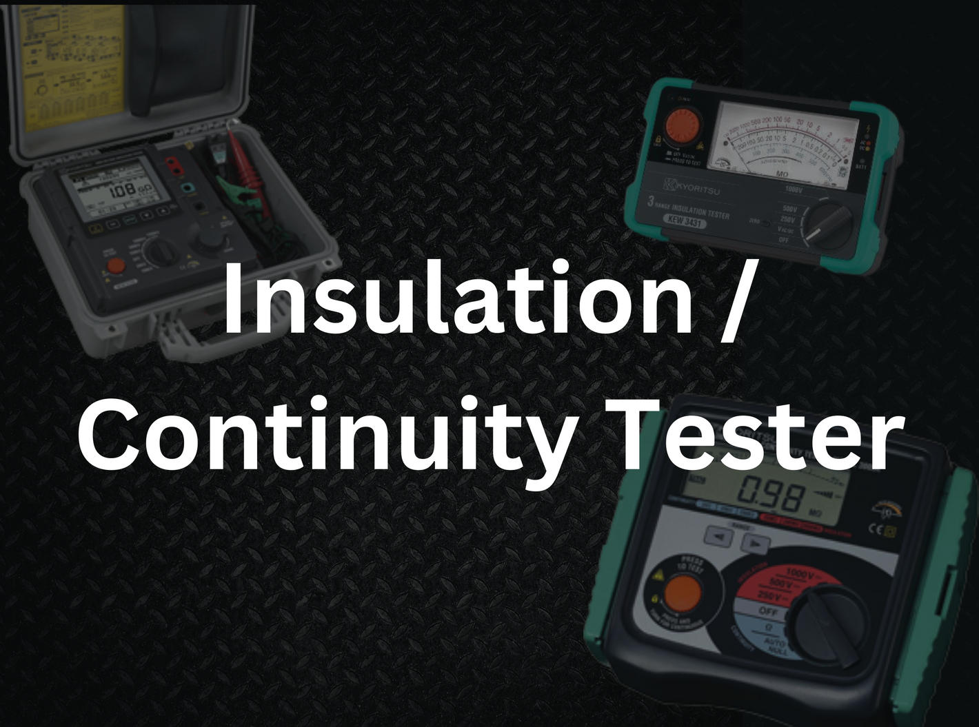 Insulation & Continuity Tester