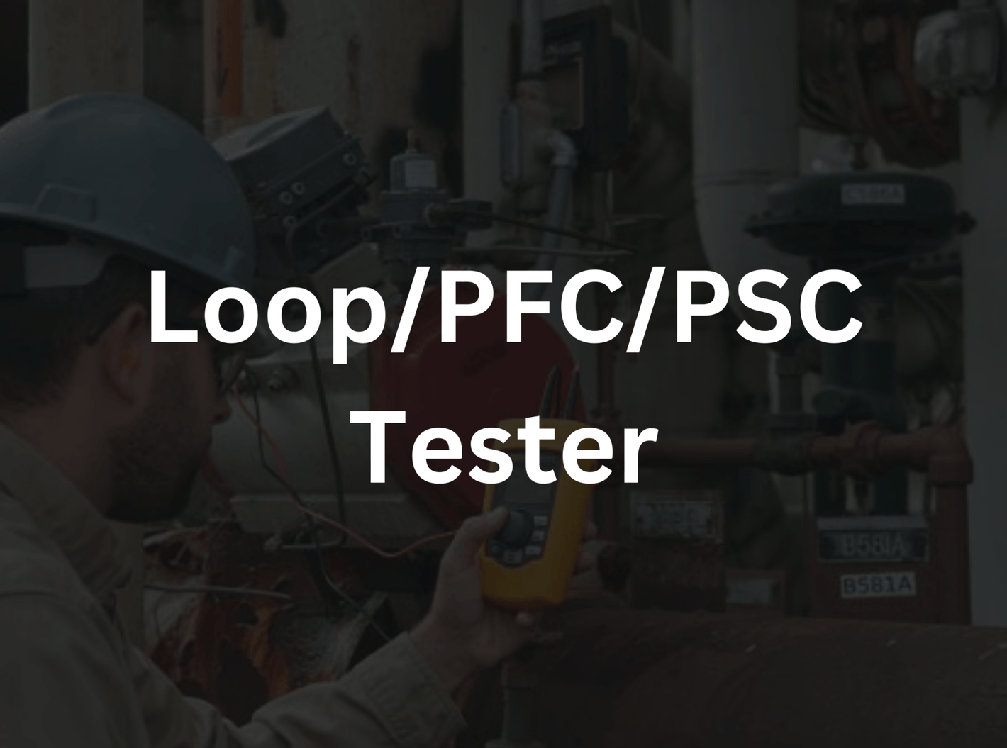 LOOP/PFC/PSC Testers - Techno Tools & Equipment