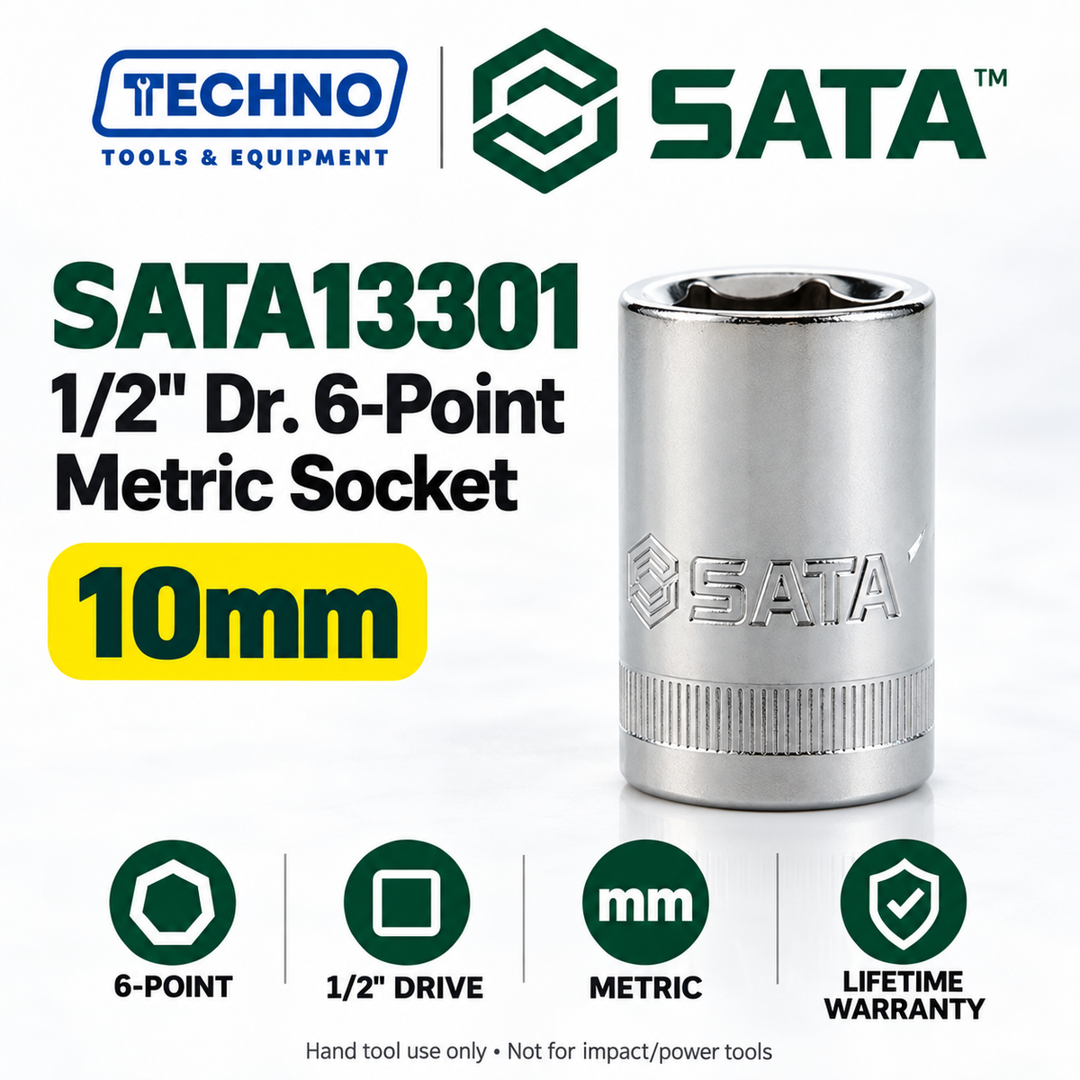 Shop SATA13301-13320 1/2" drive 6-point metric sockets from 8mm to 32mm. Choose your size. Lifetime warranty.