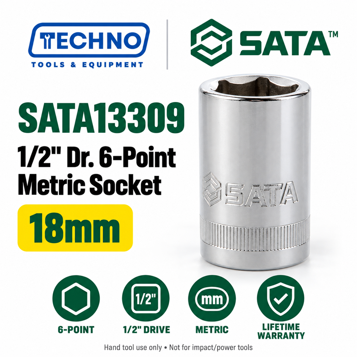 Shop SATA13301-13320 1/2" drive 6-point metric sockets from 8mm to 32mm. Choose your size. Lifetime warranty.