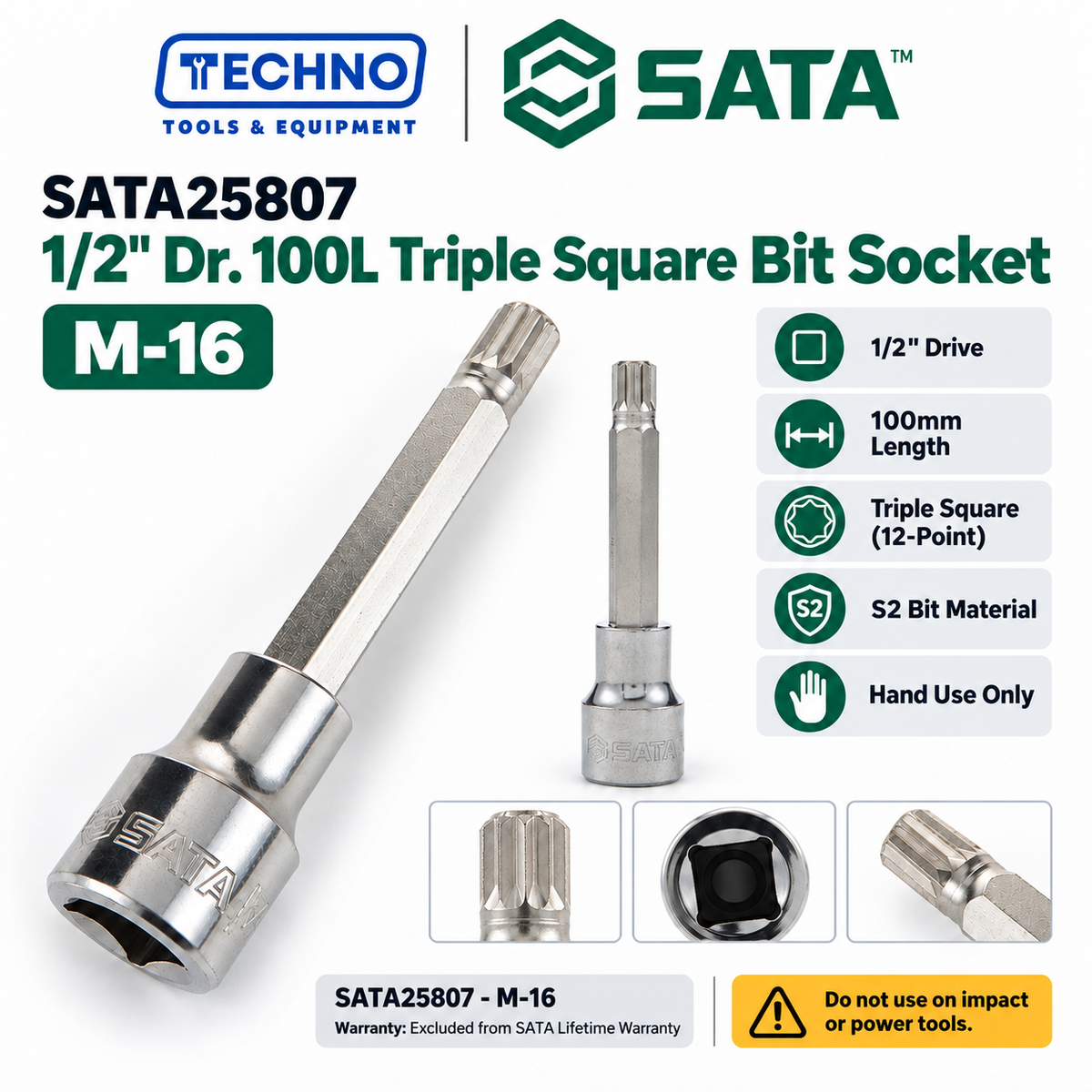 Shop SATA25801-SATA25807 1/2" Dr. 100L Triple Square bit sockets, M-5 to M-16. S2 bit for an anti-slip grip. Hand use only, not for impact tools.