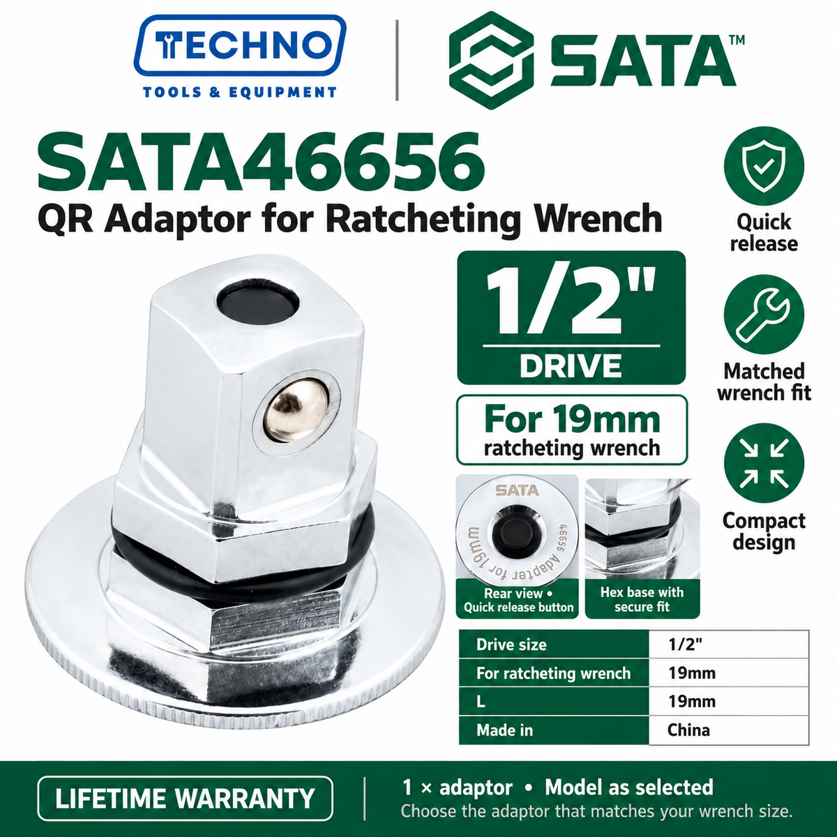 Shop SATA 46654-46656 drive QR adaptors for 10MM, 13MM and 19MM ratcheting wrenches. 1/4, 3/8 and 1/2 drive sizes. Lifetime warranty.