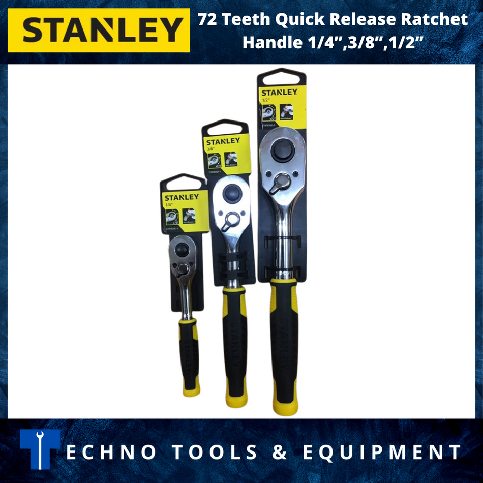 STANLEY 72 Teeth Quick Release Ratchet Handle 1/4”,3/8”,1/2”