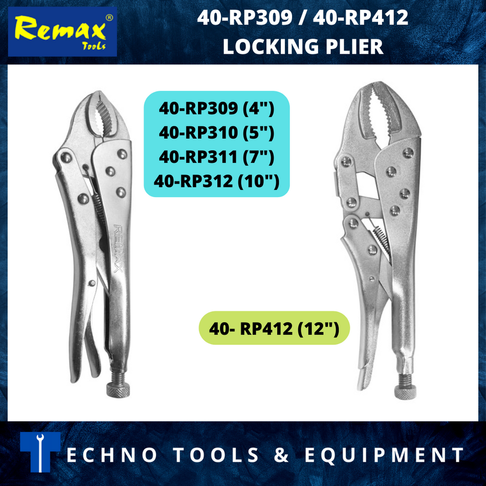 REMAX 40-RP309 ~ 40-RP312 Locking Plier 4"/ 5"/ 7"/ 10"/ 12"