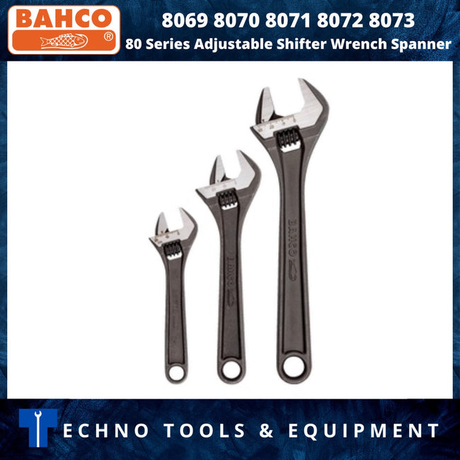 Bahco 8069, 8070, 8071, 8072, 8073, 8074,8075 4” 6“ 8” 10" 12" 15" 18" 80 Series Adjustable Shifter Wrench Spanner